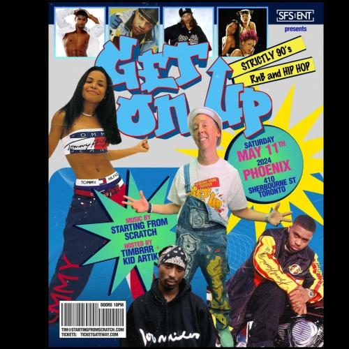 Get On Up - 90s R&b And Hip Hop ~ MAY 11 