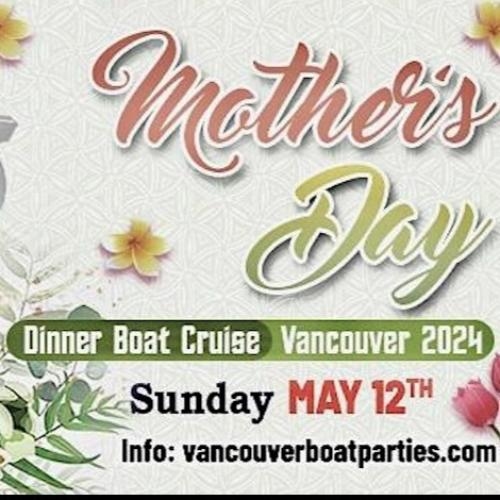 Mother's Day Dinner Cruise Vancouver 2024