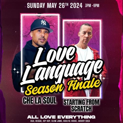 LOVE LANGUAGE - SEASON FINALE  - SUN MAY 26th 2024 