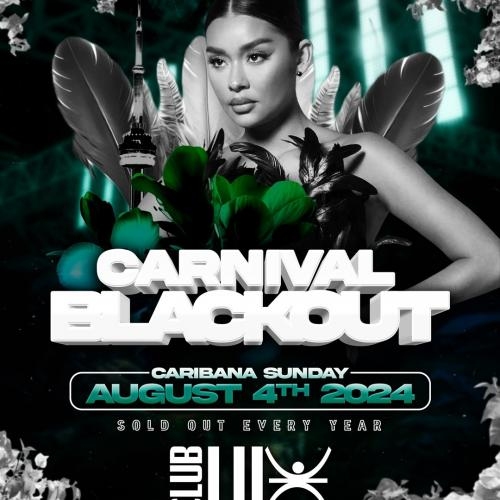 Carnival BLACKOUT | Caribana Sunday | Aug 4th 2024 
