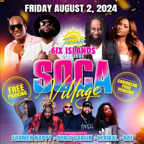 SOCA VILLAGE 2024 PICKERING CASINO RESORT