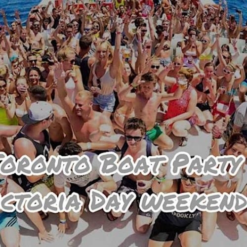 Toronto Boat Party - Victoria Day Weekend