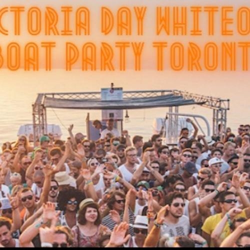 VICTORIA DAY WHITEOUT BOAT PARTY TORONTO 2024 | All WHITE DRESS CODE