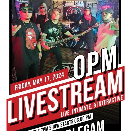 OPM Livestream feat. Bubblegam 