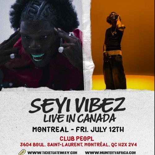 Seyivibez live in Montreal