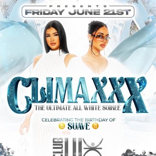 Climaxxx | June 21st | Club Lux 