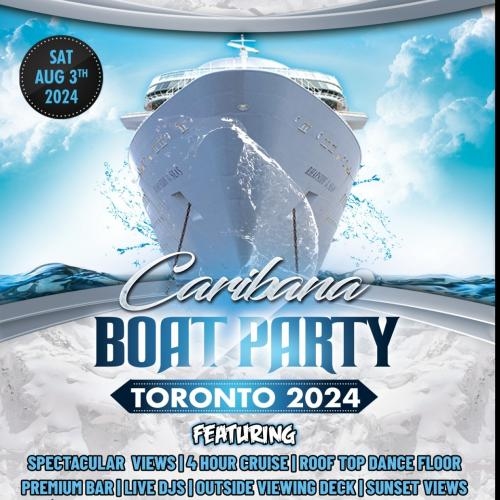 Caribana Boat Party Toronto 2024 | Tickets Start at $25 | Official Party