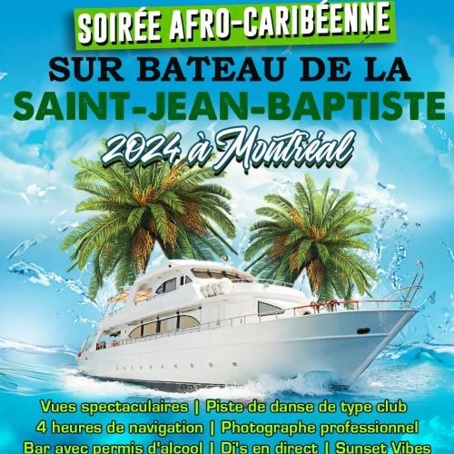 Soirée Afro-Caribéenne sur Bateau de la Saint-Jean-Baptiste 2024 à Montréal