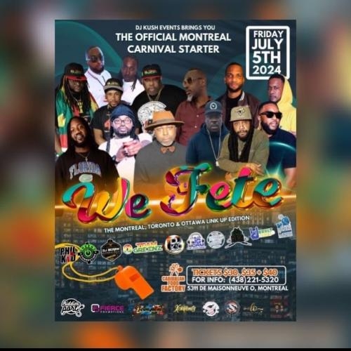 🔥🔥 WE FETE 🔥🔥 Mtl Official Carnival Starter