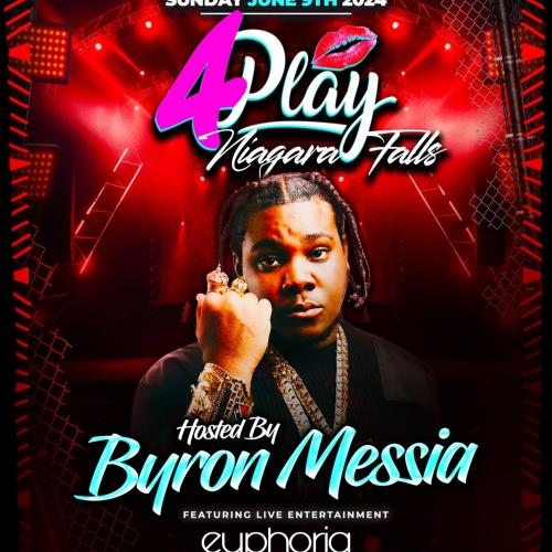 4Play Niagara Ft Byron Messia | June 9th