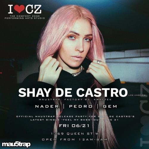 The Comfort Zone presents **SHAY DE CASTRO**