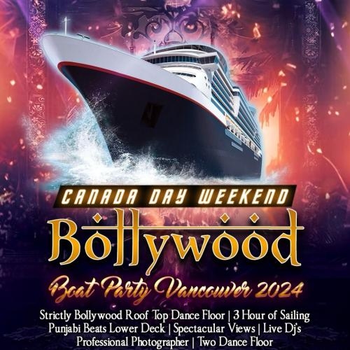 Canada Day Weekend Bollywood Boat Party Cruise Vancouver 2024