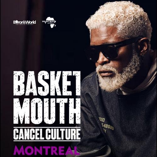 BASKETMOUTH CANCEL CULTURE IN MONTREAL