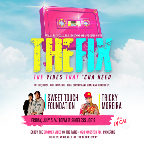 THE FIX - Featuring Sweet Touch Foundation, Tricky Moreira, and DJ Cal