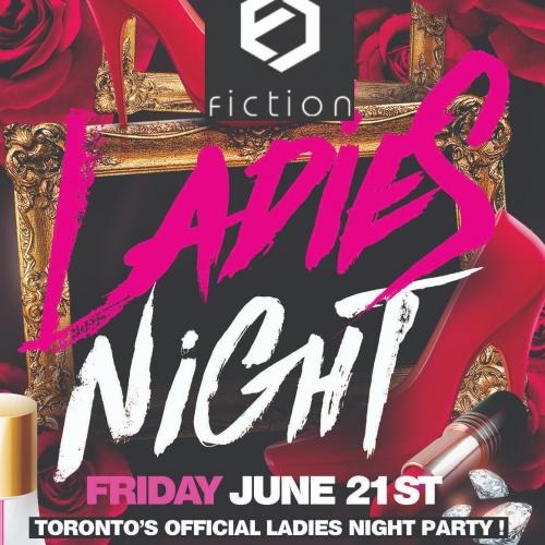 Ladies Night Party @ Fiction Nightclub | Friday June 21st 