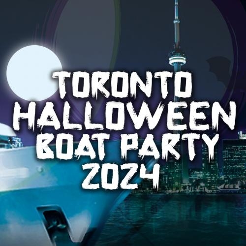 TORONTO HALLOWEEN BOAT PARTY 2024 | SAT OCT 26 | OFFICIAL MEGA PARTY!