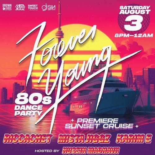 Forever Young - 80s Dance Party - PREMIERE Sunset Cruise