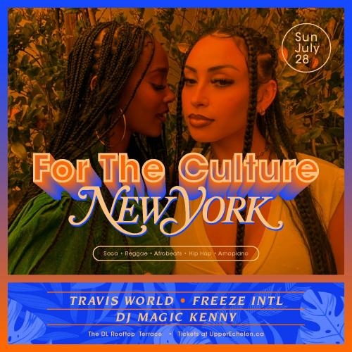 FOR THE CULTURE | NYC Day Vibes ft Travis World, FREEZE & DJ Magic Kenny
