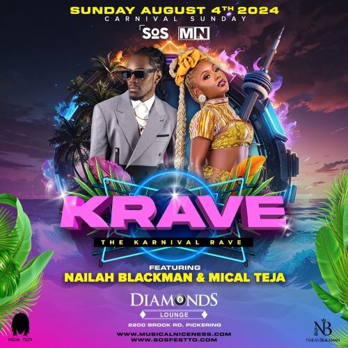 KRAVE 2024 The Karnival Rave - Featuring NAILAH BLACKMAN & MICAL TEJA