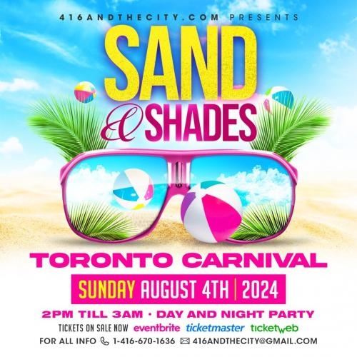 SAND & SHADES: INCLUSIVE (TORONTO CARNIVAL SUNDAY)