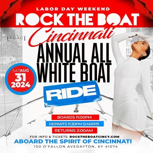 ROCK THE BOAT CINCINNATI ANNUAL ALL WHITE BOAT RIDE PARTY LABOR DAY WEEKEND 2024
