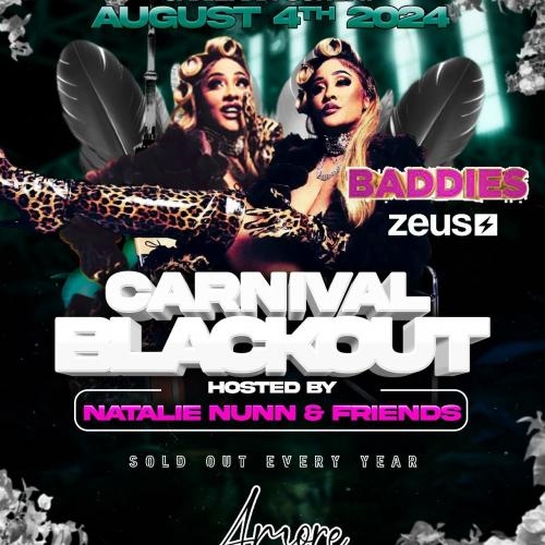 Carnival BLACKOUT | Hosted by Natalie Nunn | Caribana Sunday | Aug 4th 2024 | 4am Last Call
