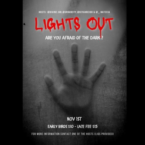 LIGHTS OUT - General Admission 16+ *ID REQUIRED*