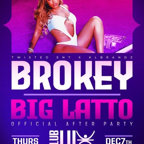 Latto Live | Official Afterparty | Brokey Edition | Nov 7th 2024 | Club Lux