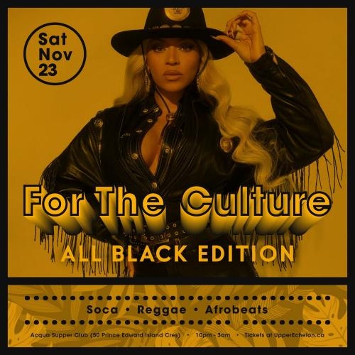 FOR THE CULTURE | ALL BLACK EDITION 2024