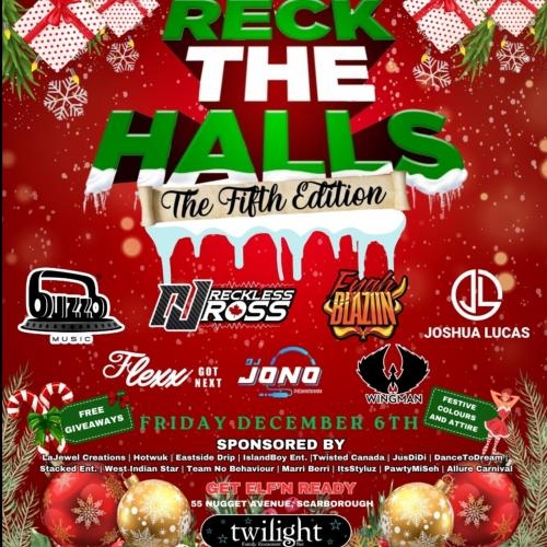 RECK THE HALLS - Friday Dec 6th