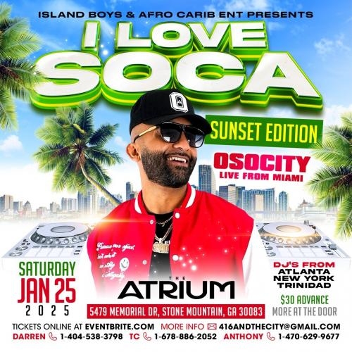 I Love Soca Featuring Osocity! Atlanta 