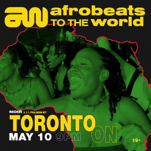 Afrobeats to the World - Toronto