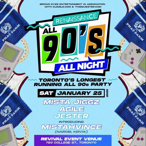RENAISSANCE - ALL 90s w/Jester, Mista Jiggz, Agile, & MistahVince