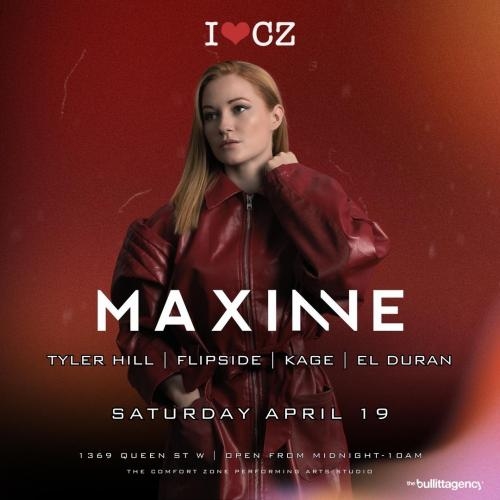 The Comfort Zone presents **MAXINNE** 