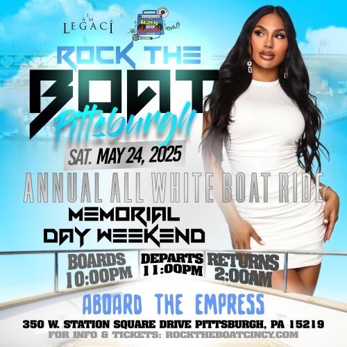 ROCK THE BOAT PITTSBURGH 2025 MEMORIAL DAY WEEKEND ALL WHITE BOAT PARTY 
