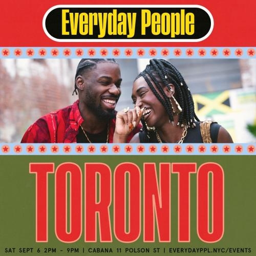 EVERYDAY PEOPLE TORONTO @ CABANA II