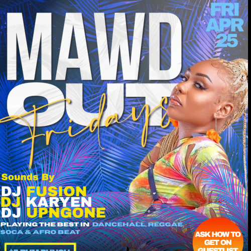 Mawd Out : April 25th