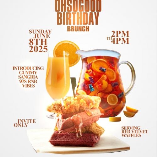 OHSOGOOD BIRTHDAY BRUNCH 