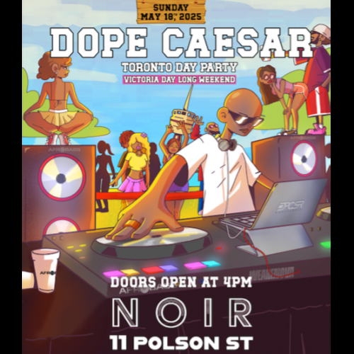 DJ DOPE CAESAR DAY PARTY - TORONTO | VICTORIA DAY LONG WEEKEND!