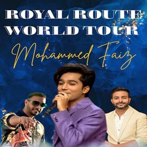 Royal Route World Tour Mohammed Faiz