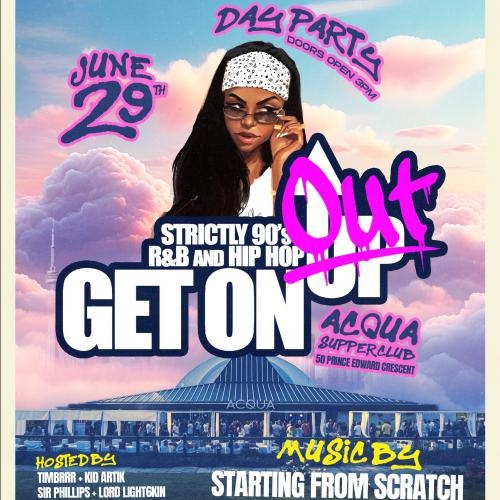 Get On Up - 90s R&b And Hip Hop - Day Party - 3pm-8pm  SUNDAY JUNE 29 