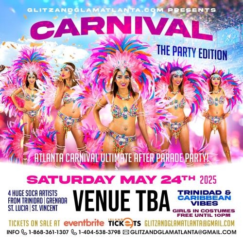 CARNIVAL! ATL PARADE AFTER PARTY! 