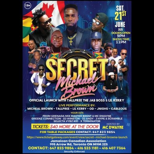 SECRET- MICHEAL BROWNE OFFICIAL LAUNCH WITH TALLPREE & LIL KERRY