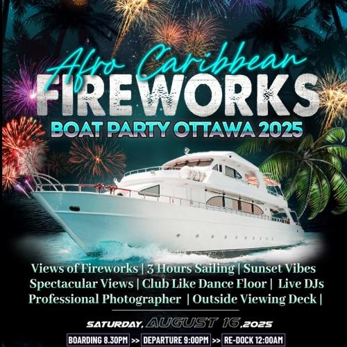 Afro-Caribbean Fireworks Boat Party Ottawa 2025 
