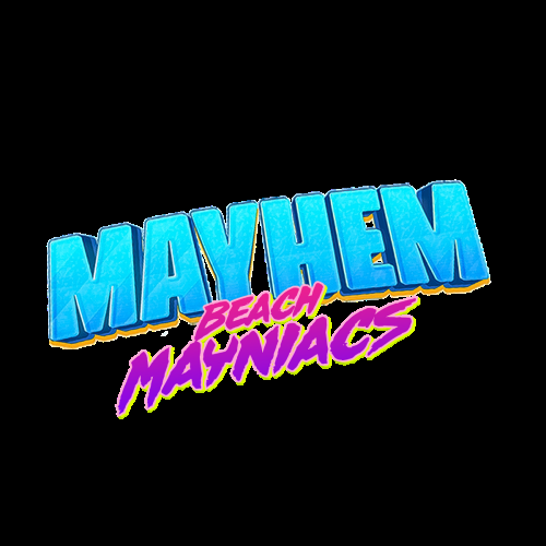 MAYHEM “Beach Mayniacs”