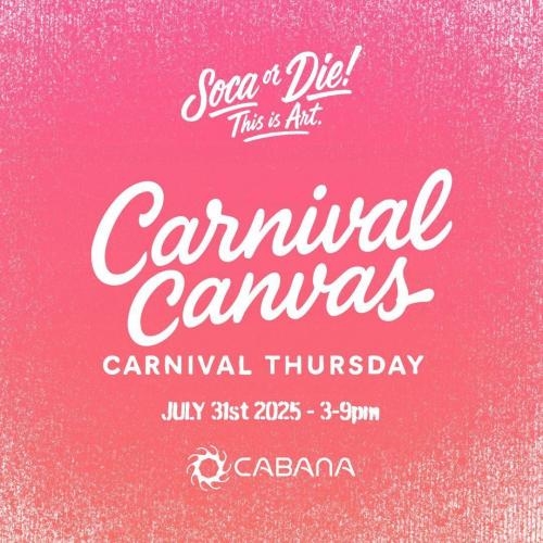 Soca or Die - Carnival Thursday - Carnival Canvas 