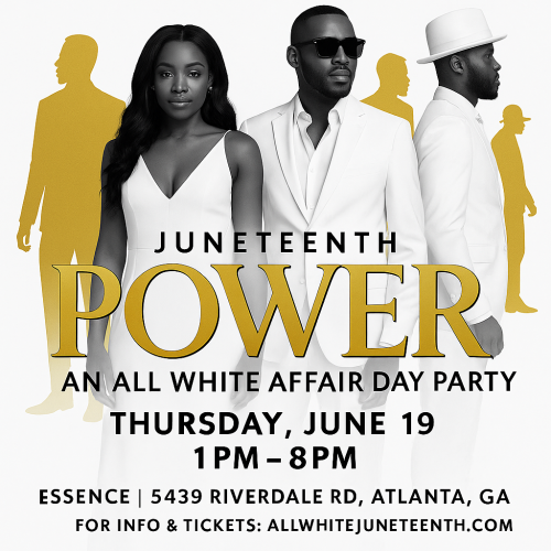 POWER: Juneteenth All White Day Party in Atlanta 2025 - Free with RSVP! 