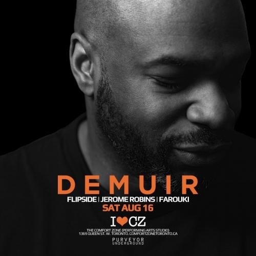The Comfort Zone presents **DEMUIR** 