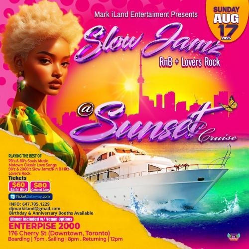 SLOW JAMZ | R n B + LOVER'S ROCK @ SUNSET CRUISE