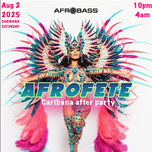 AFRO FETE | CARIBANA AFTER PARTY | CARIBANA SATURDAY 